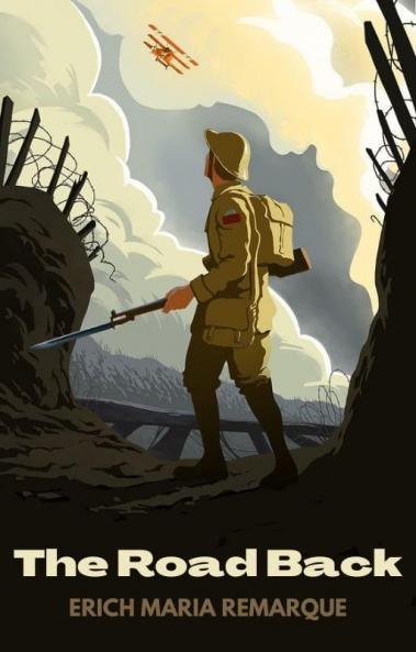 The Road Back: A Novel (All Quiet on the Western Front)