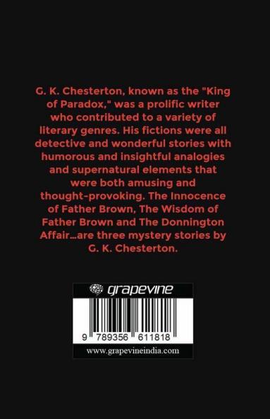 Father Brown Complete Murder Mysteries: The Innocence of Father Brown The Wisdom of Father Brown The Donnington Affair-¦