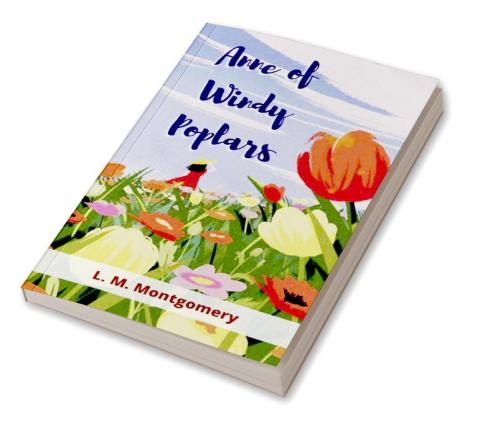 Anne of Windy Poplars