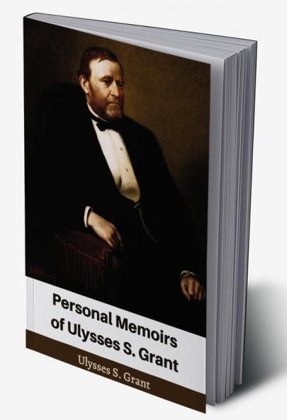 Personal Memoirs of Ulysses S. Grant