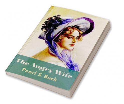 The Angry Wife: A Novel