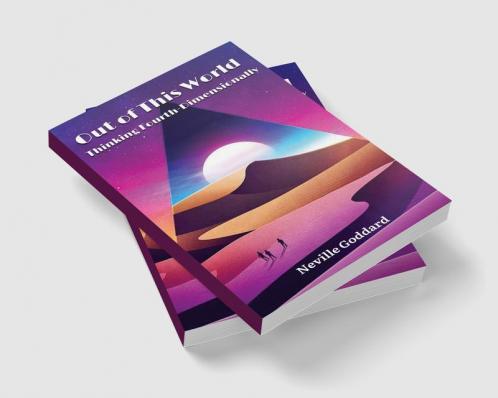 Out of This World: Thinking Fourth-Dimensionally