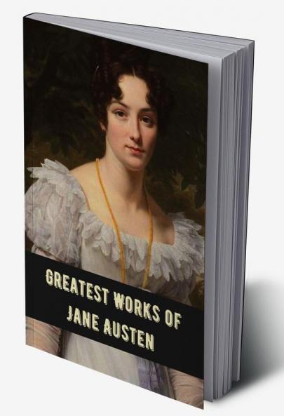 Greatest Works Jane Austen (Deluxe Hardbound Edition)