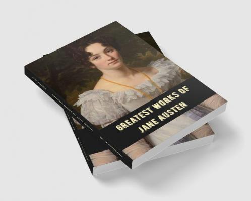Greatest Works Jane Austen (Deluxe Hardbound Edition)