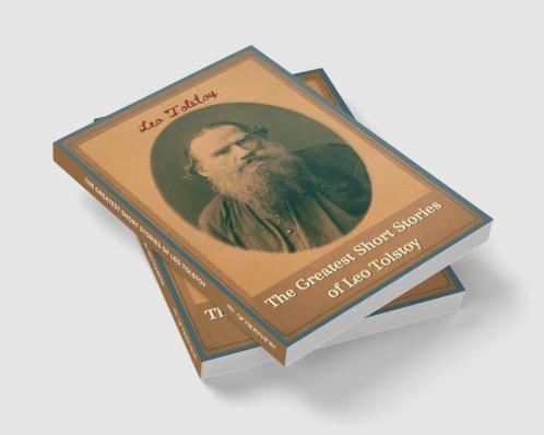 The Greatest Short Stories of Leo Tolstoy