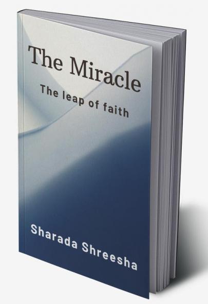 The Miracle:The leap of faith