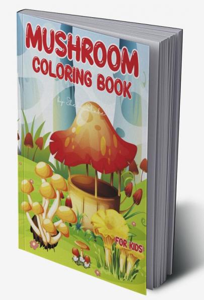 Mushroom Coloring Book for Kids Ages 4-8