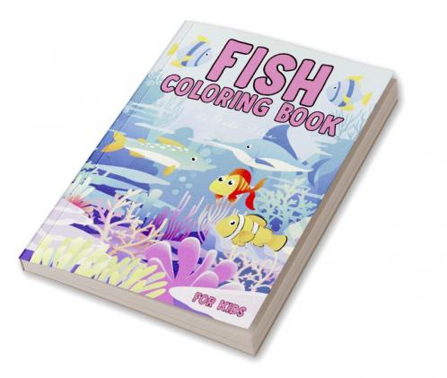 Fish Coloring Book for Kids Ages 4-8