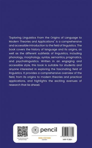 Eploring Linguistics From the Origins of Language to Modern Theories and Applications