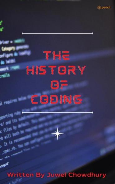 The History Of Coding