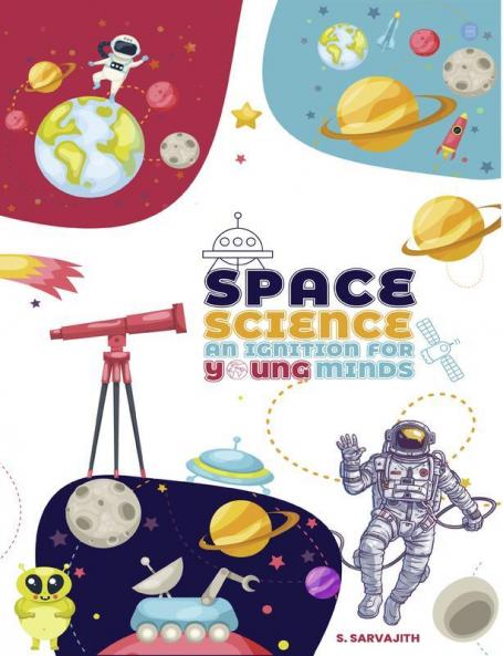 Space Science  An Ignition for Young Minds