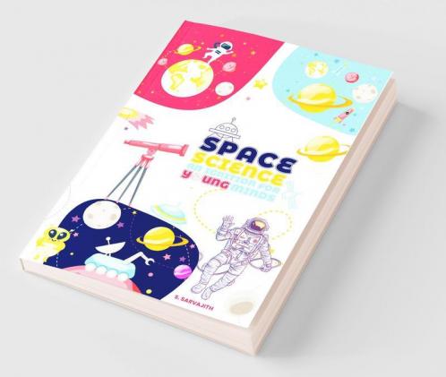 Space Science  An Ignition for Young Minds