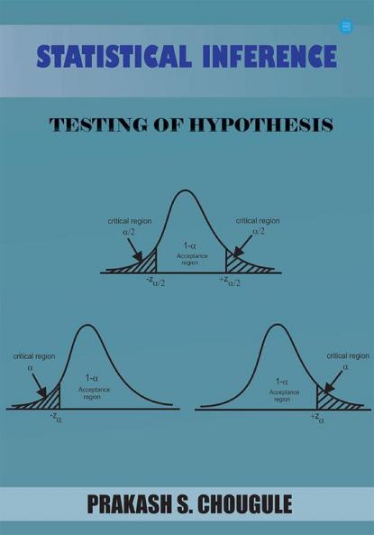 Statistical Inference:Testing of Hypothesis
