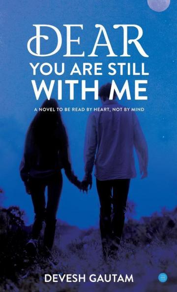 Dear You are Still With Me