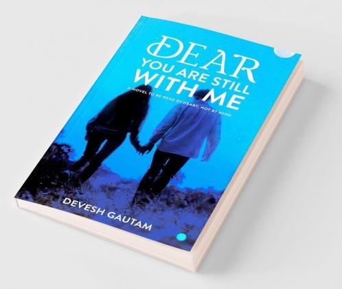 Dear You are Still With Me