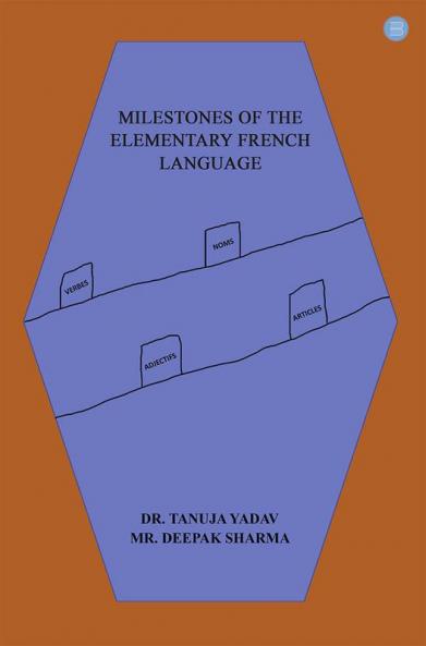 Milestones of the Elementary French Language