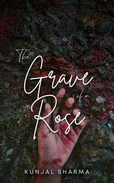 The Grave of a Rose