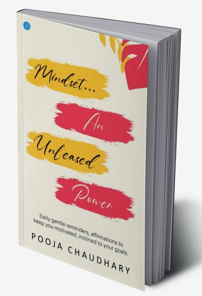 Mindset- An Unleashed Power