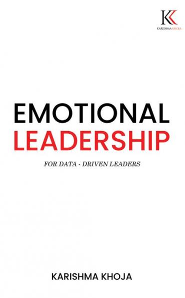 Emotional Leadership for Data-driven Leaders