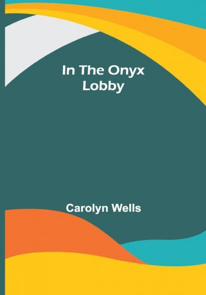 In the Onyx Lobby