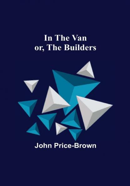 In the Van: or The Builders