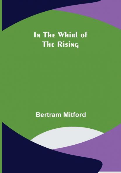 In the Whirl of the Rising