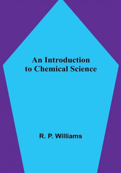 An Introduction to Chemical Science