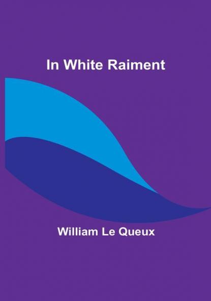 In White Raiment
