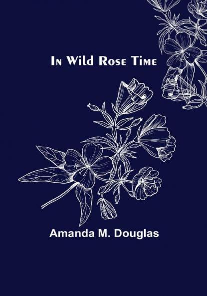 In Wild Rose Time