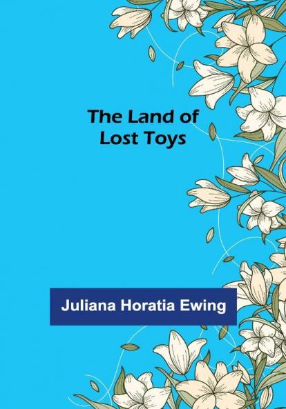 The Land of Lost Toys