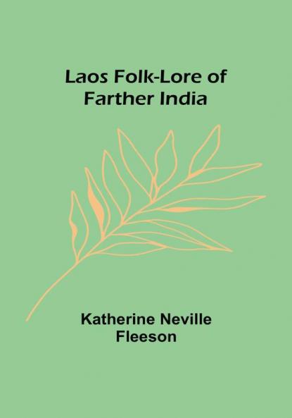 Laos Folk-Lore of Farther India