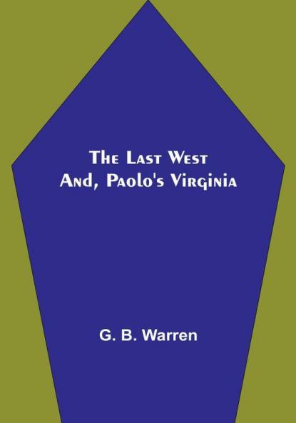 The Last West: and Paolo's Virginia