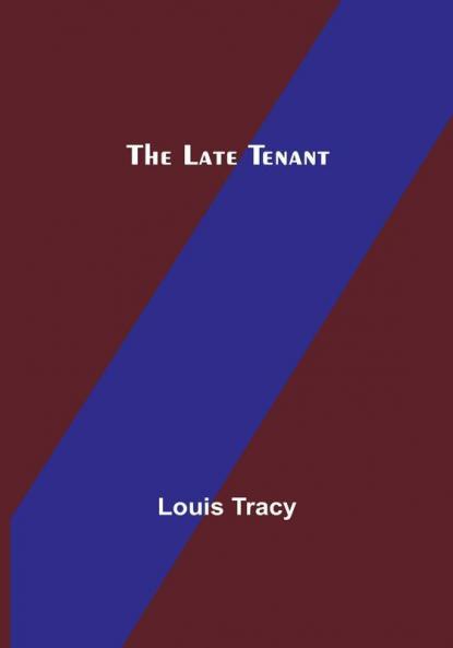 The Late Tenant