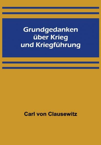 Grundgedanken über Krieg und Kriegführung