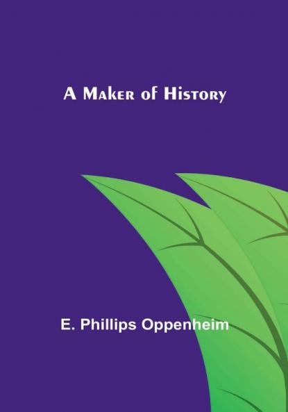 A Maker of History