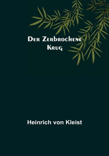 Der Zerbrochene Krug