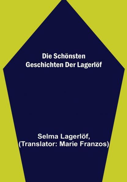 Die schönsten Geschichten der Lagerlöf