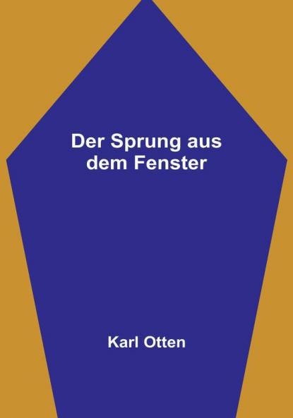 Der Sprung aus dem Fenster