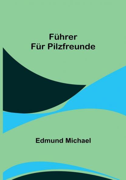 Führer für Pilzfreunde