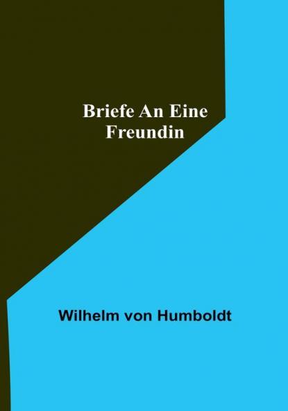 Briefe an eine Freundin