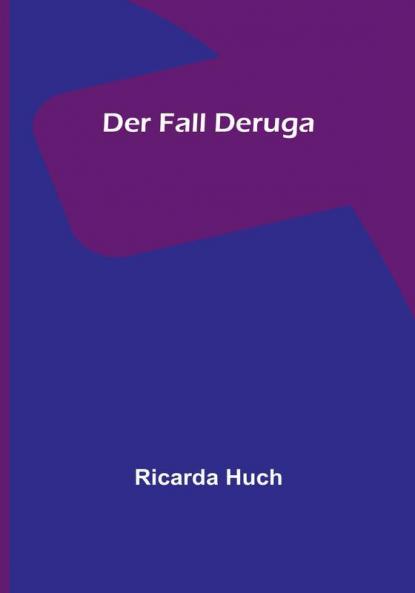 Der Fall Deruga