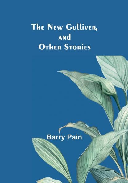 The New Gulliver and Other Stories