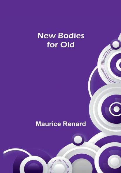 New Bodies for Old