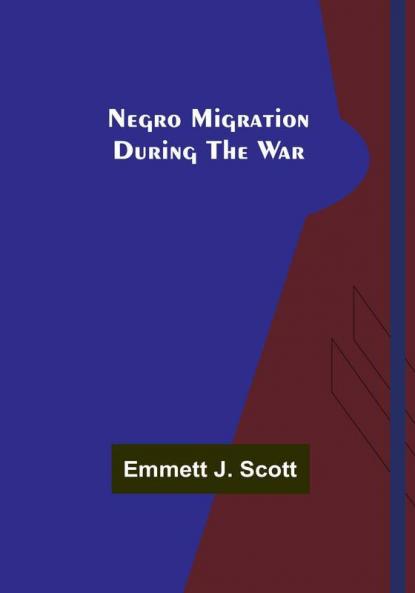 Negro Migration during the War
