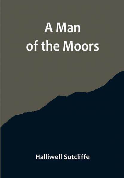 A Man of the Moors