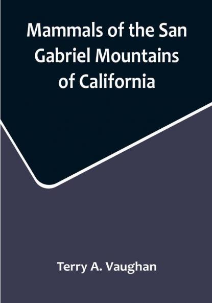 Mammals of the San Gabriel Mountains of California