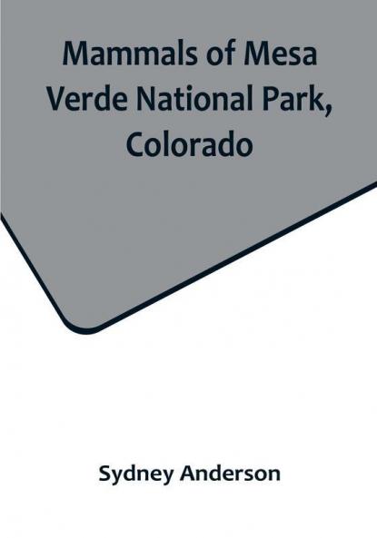 Mammals of Mesa Verde National Park Colorado