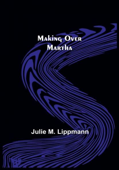 Making Over Martha