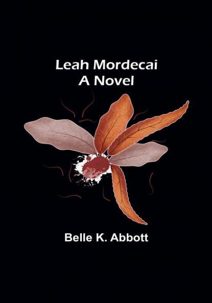 Leah Mordecai: A Novel