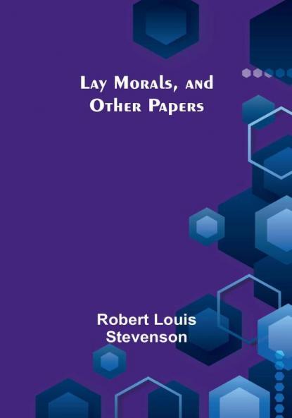 Lay Morals and Other Papers